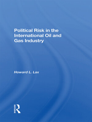 cover image of Political Risk In the International Oil and Gas Industry